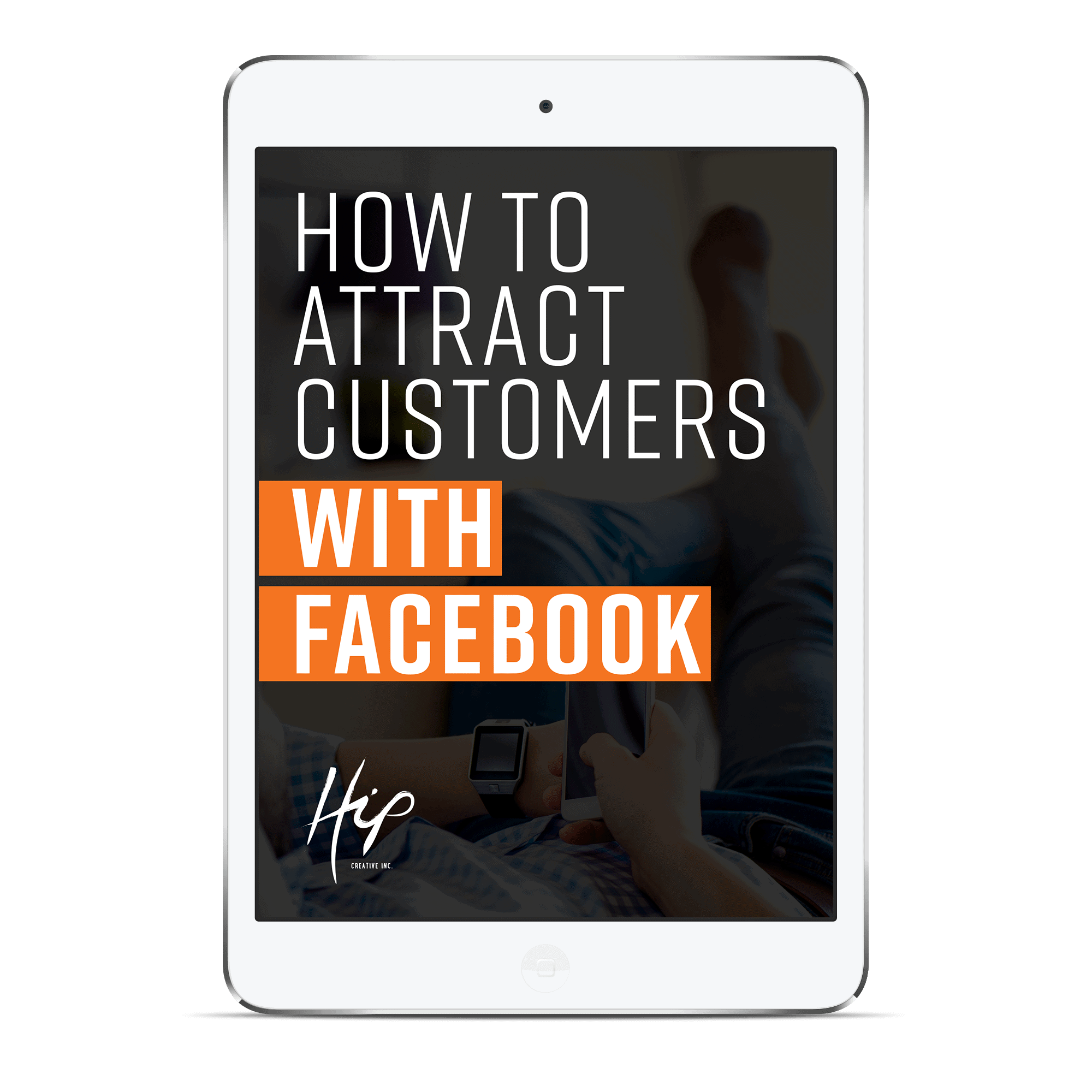 ATTRACT-CUSTOMER-FACEBOOK-ipad-mock ATTRACT-CUSTOMER-FACEBOOK-ipad-mock