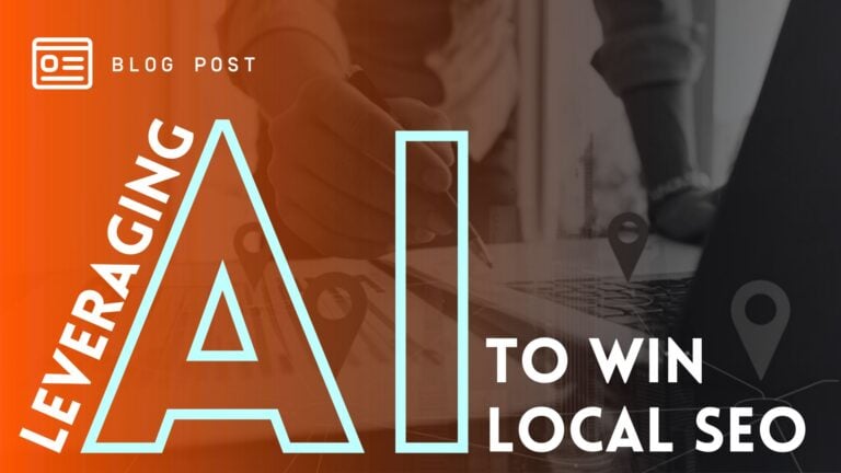 Leveraging AI to Win Local SEO - Blog