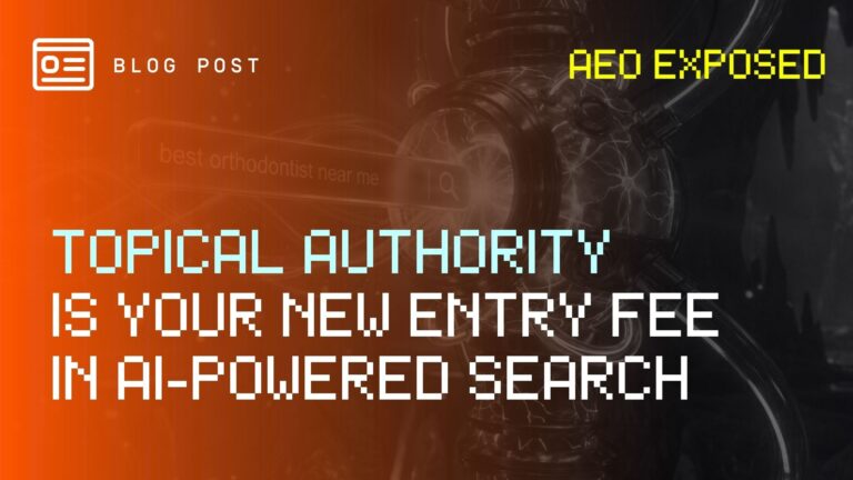 Topical Authority Is Your New Entry Fee in AI-Powered Search - Blog