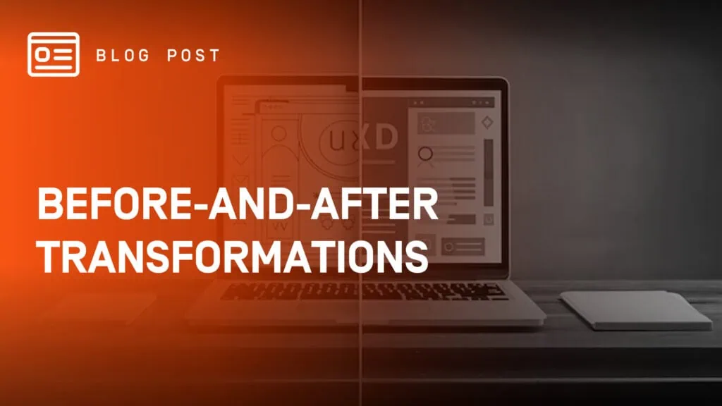 Before-and-After Transformations