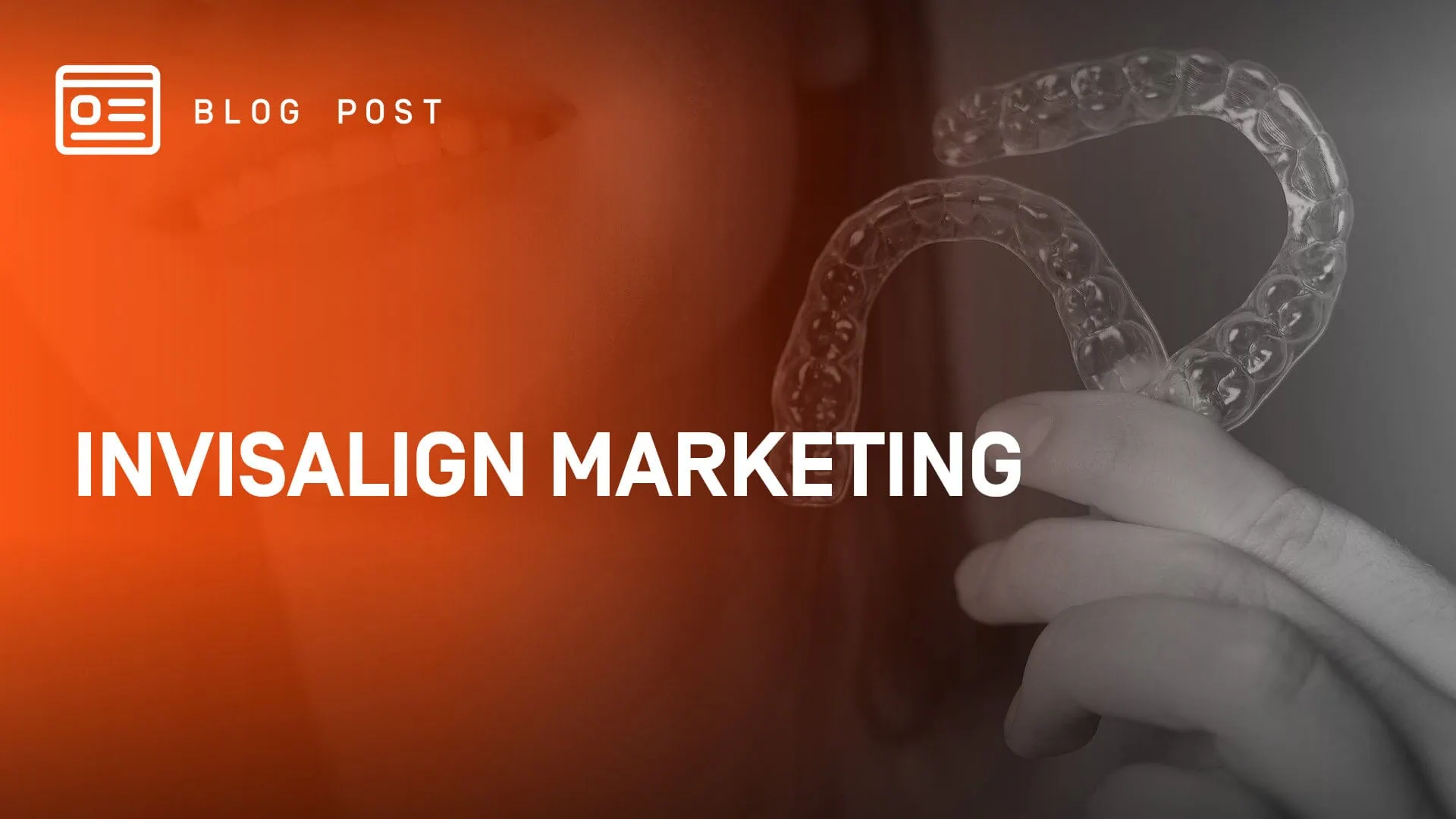 Invisalign Marketing