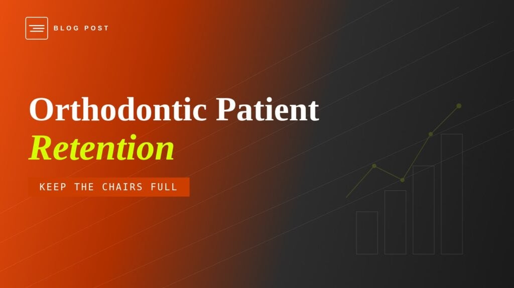Orthodontic Patient Retention