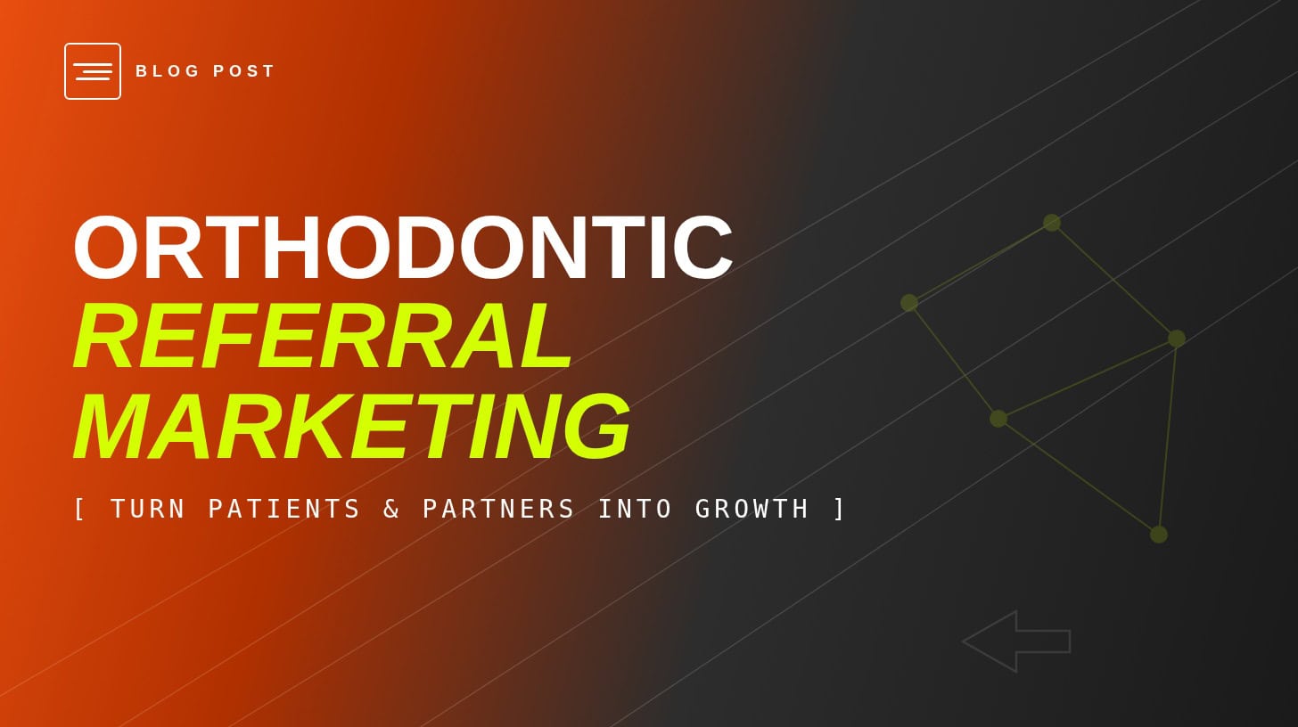 orthodontic-referral-marketing
