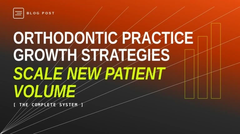 Orthodontic Practice Growth Strategies — HIP Creative blog header
