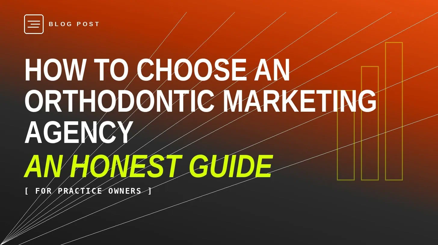 How to Choose an Orthodontic Marketing Agency — HIP Creative blog header