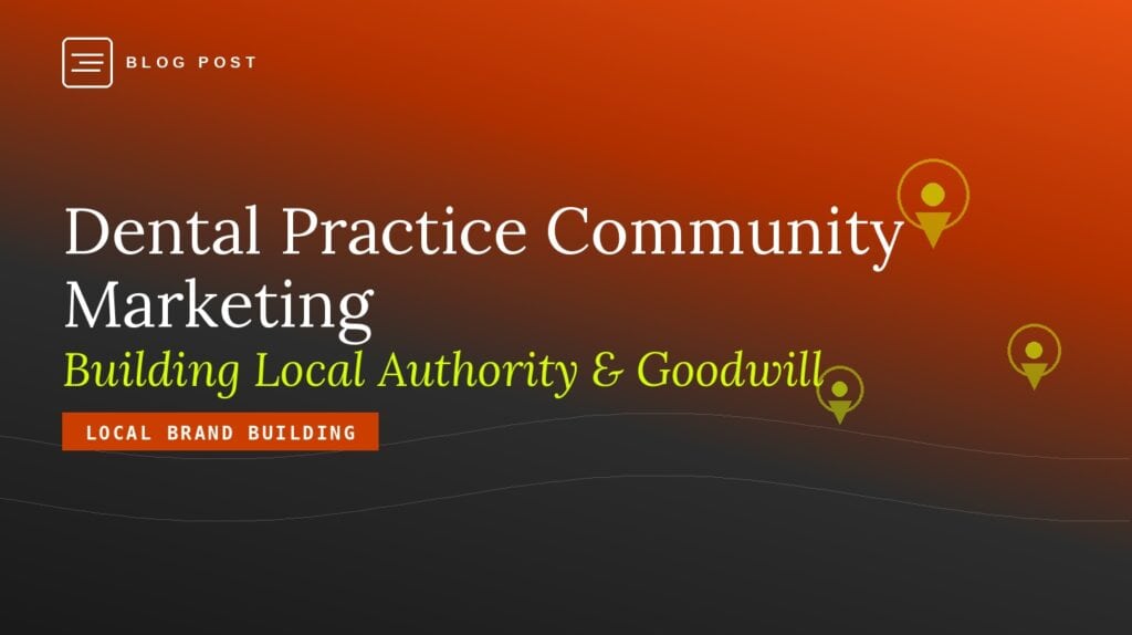 Dental Practice Community Marketing — HIP Creative blog header