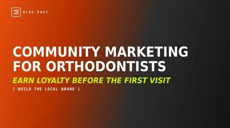 Community marketing for orthodontists — HIP Creative blog header