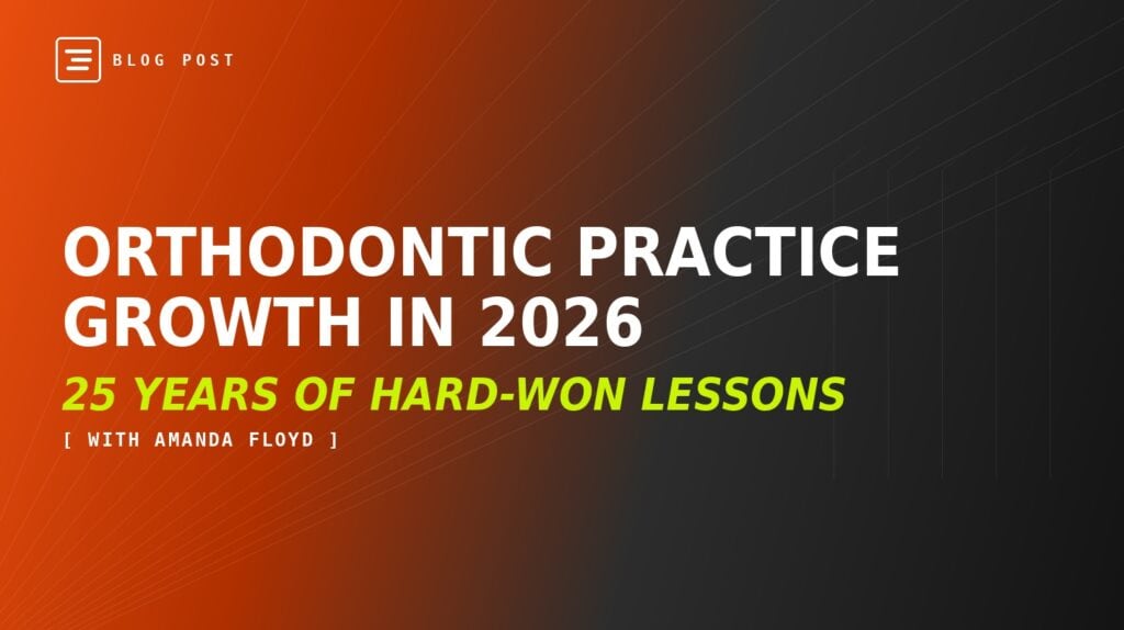 Orthodontic practice growth with Amanda Floyd — HIP Creative blog header