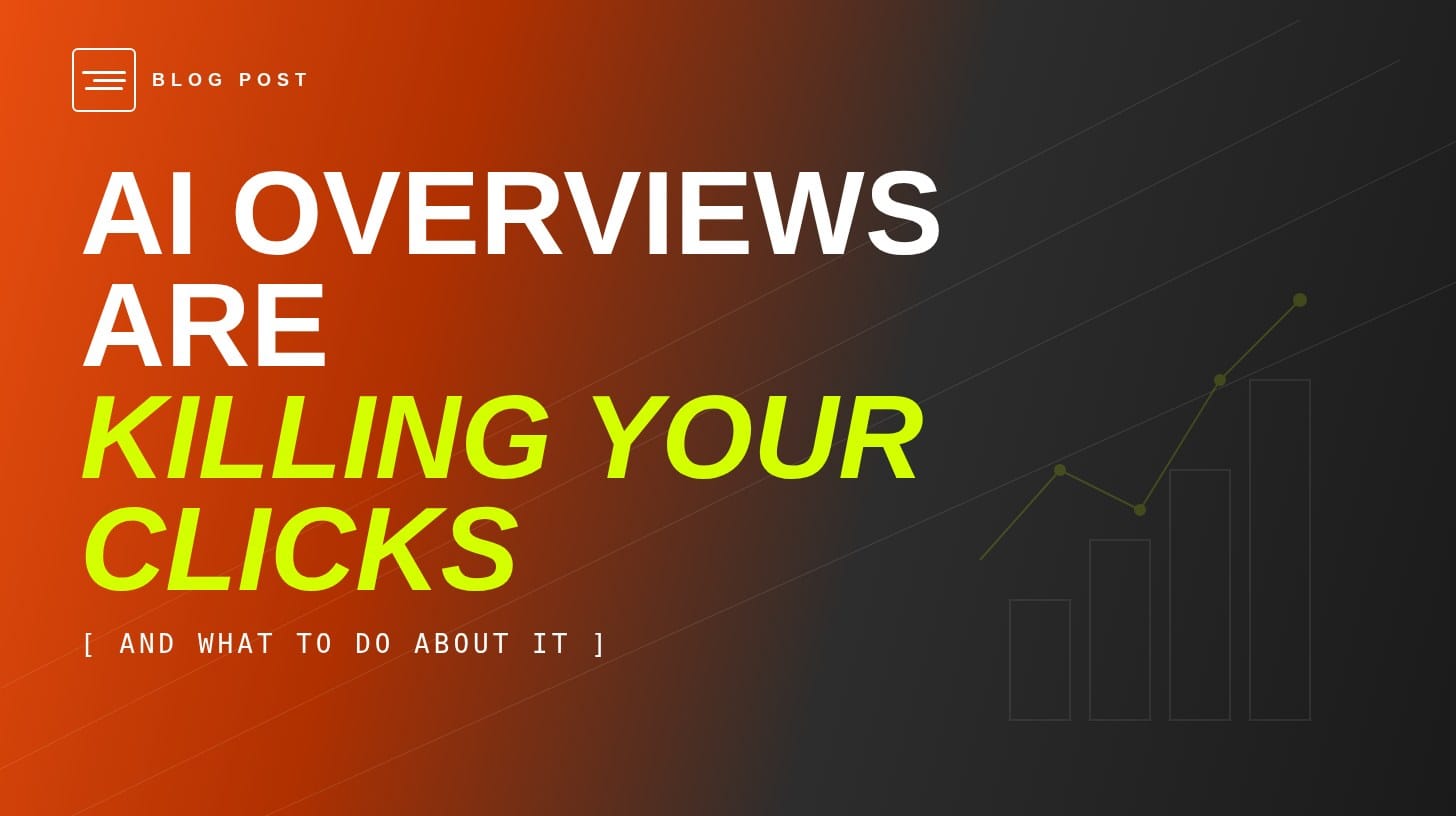 HIP Creative blog header for why AI Overviews are reducing website clicks and what to do about it.