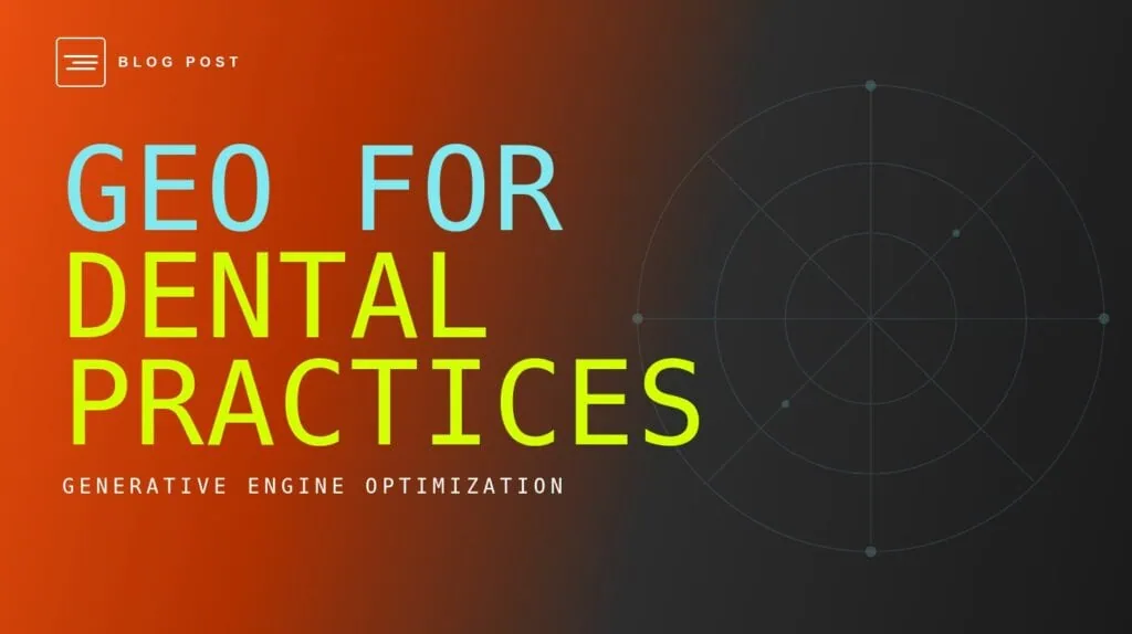 HIP Creative blog header for GEO for dental practices and what generative engine optimization means.