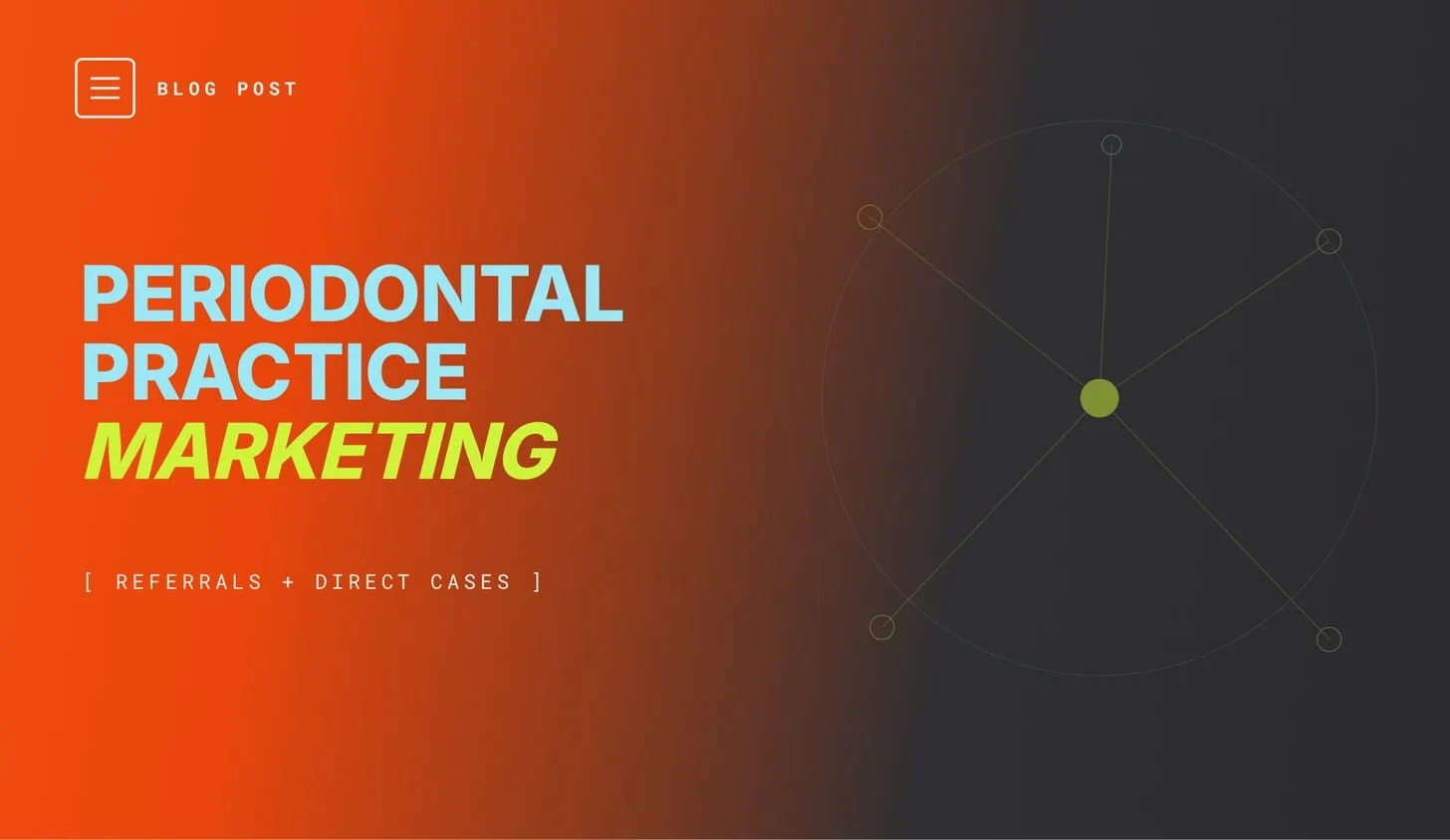 Periodontal practice marketing: referrals and direct patient demand