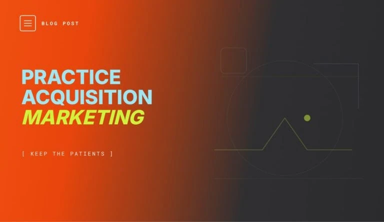 Dental practice acquisition marketing and patient retention plan