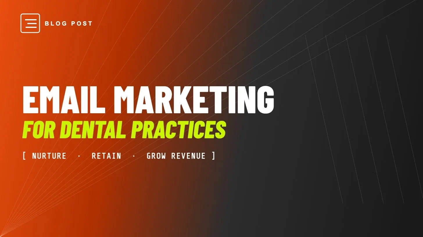 HIP Creative blog header: Email Marketing for Dental Practices — nurture, retain, grow revenue