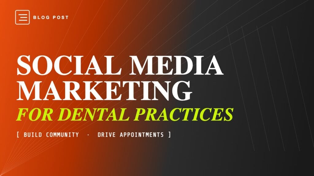 HIP Creative blog header: Social Media Marketing for Dental Practices — build community, drive appointments