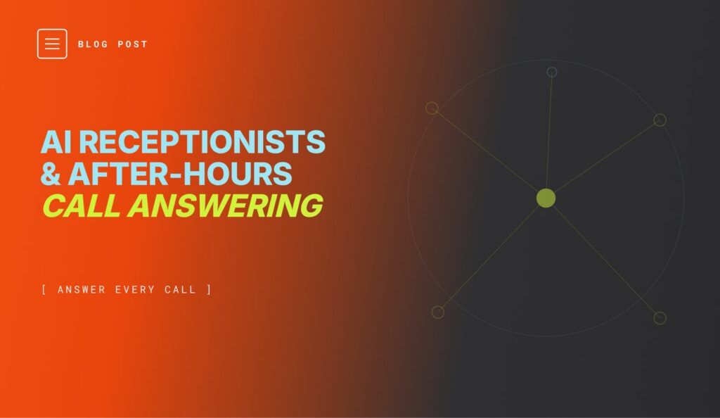 AI receptionist and after-hours call answering for dental practices