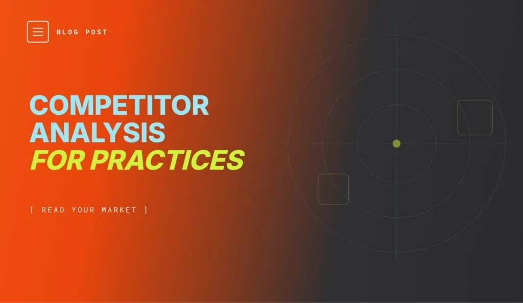 Competitor analysis for a dental practice local market
