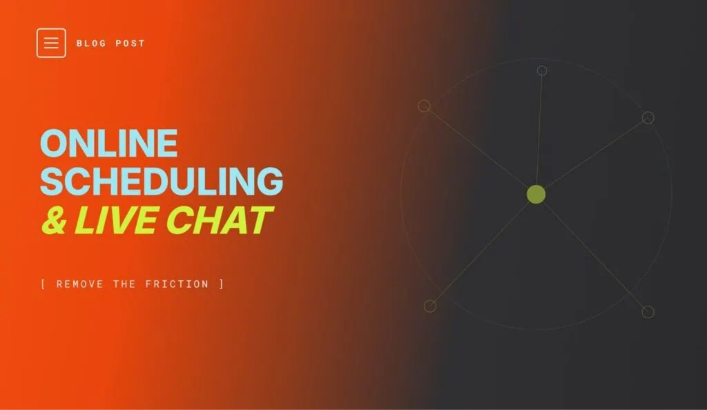 Online scheduling and live chat for dental practice websites