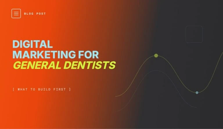 Digital marketing layers for general dental practices