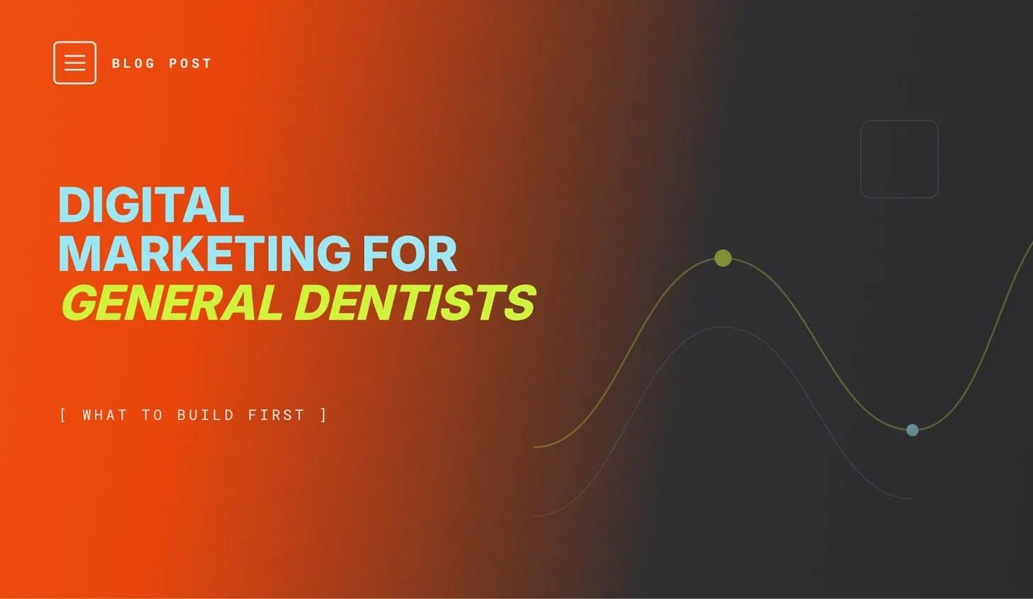Digital marketing layers for general dental practices