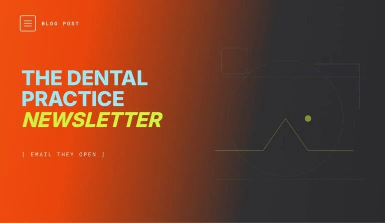 Dental practice email newsletter strategy and segmentation